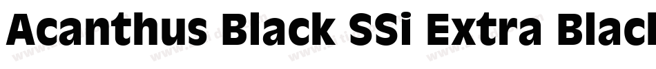 Acanthus Black SSi Extra Black字体转换
